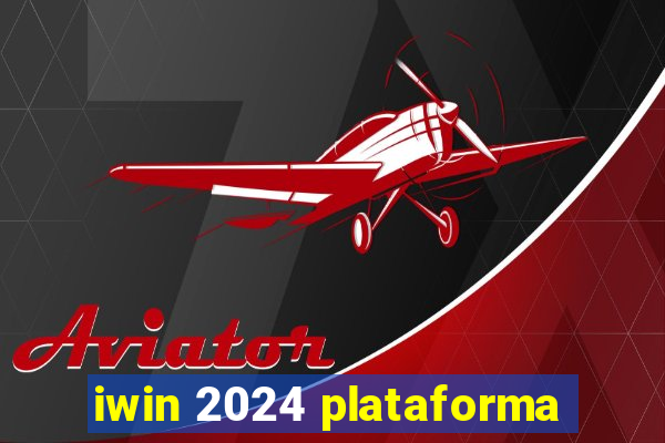iwin 2024 plataforma